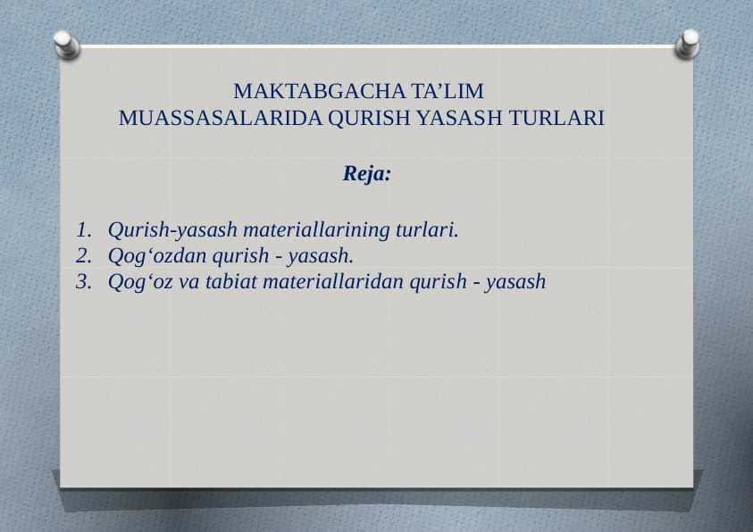 MAKTABGACHA TA’LIM MUASSASALARIDA QURISH YASASHTURLARI