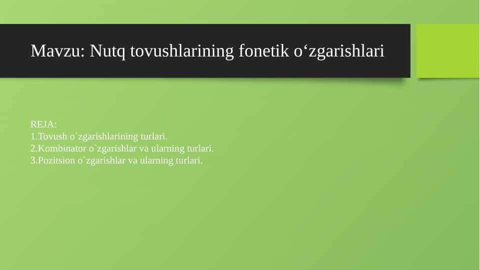 Nutq tovushlarining fonetik oʻzgarishlari
