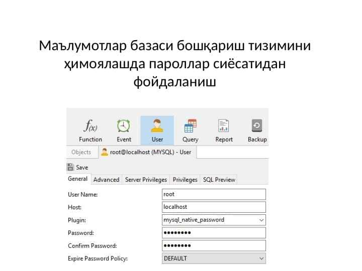 Маълумотлар базаси бошқариш тизимини ҳимоялашда пароллар сиёсатидан фойдаланиш