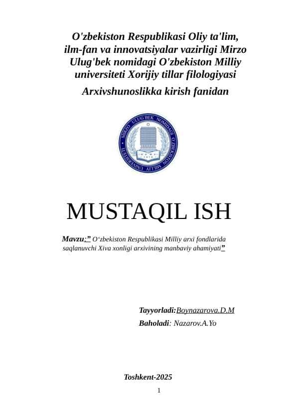 O‘zbekiston Respublikasi Milliy arxi fondlarida saqlanuvchi Xiva xonligi arxivining manbaviy ahamiyati