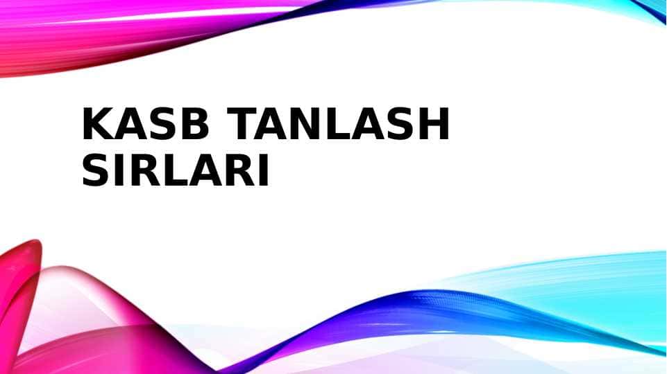 KASB TANLASH SIRLARI