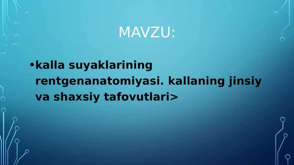 kalla suyaklarining rentgenanatomiyasi. kallaning jinsiy va shaxsiy tafovutlari>