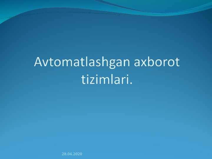 Avtomatlashgan axborot tizimlari.