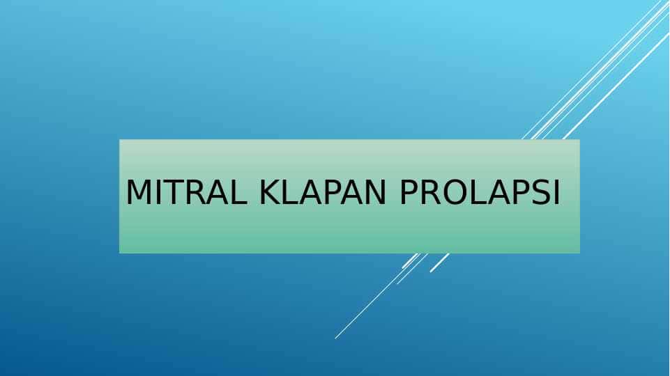 MITRAL KLAPAN PROLAPSI