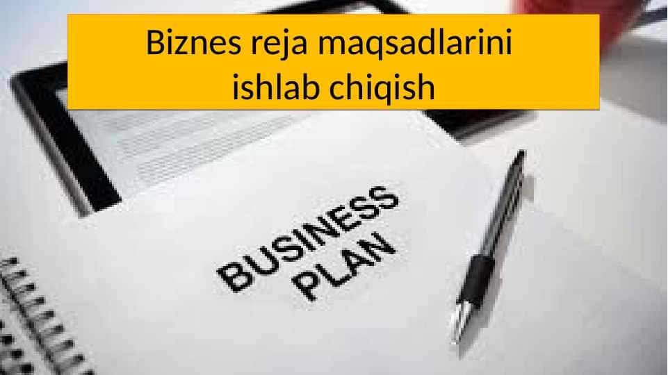 Biznes reja maqsadlarini ishlab chiqish