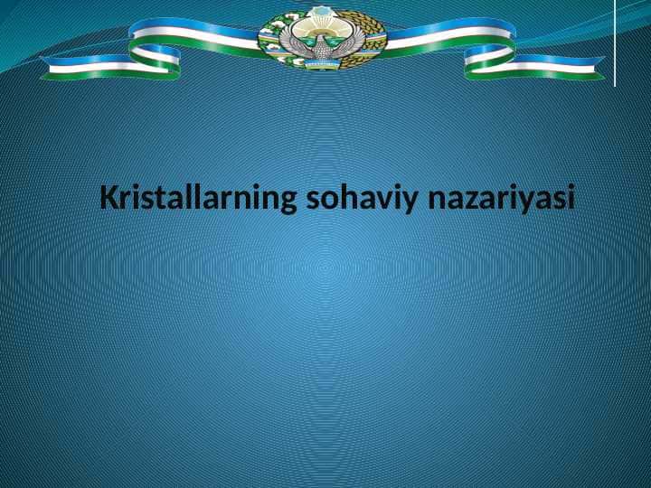 Kristallarning sohaviy nazariyasi