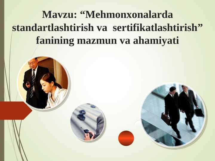 “Mehmonxonalarda standartlashtirish va sertifikatlashtirish” fanining mazmun va ahamiyati