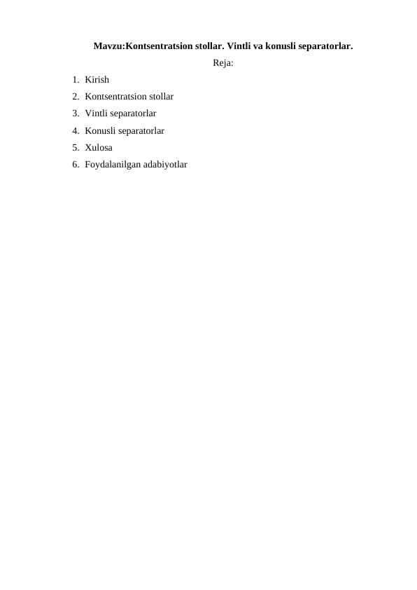 Kontsentratsion stollar. Vintli va konusli separatorlar.