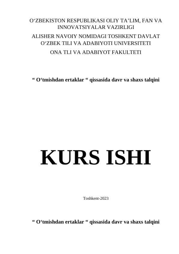 “ O‘tmishdan ertaklar “ qissasida davr va shaxs talqini