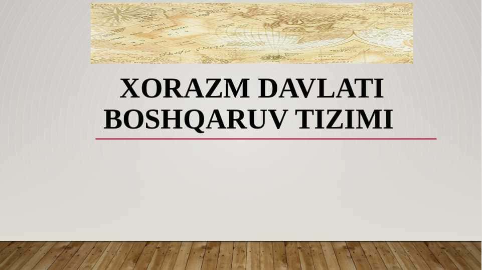 Xorazm davlati boshqaruv tizimi