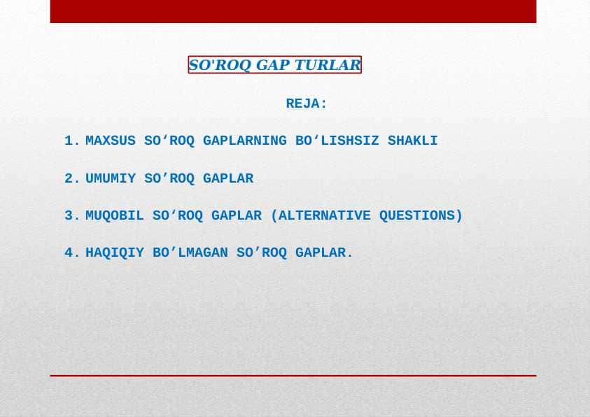SO'ROQ GAP TURLAR