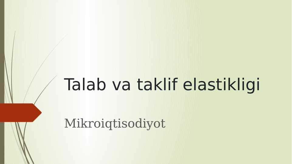 Talab va taklif elastikligi