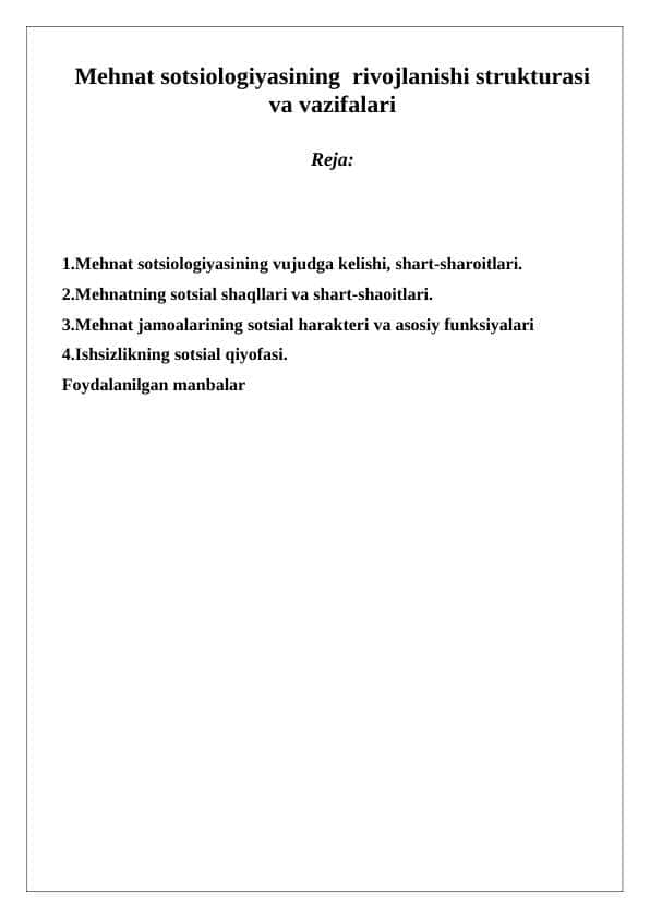 Mehnat va mehnat jamoalari sotsiologiyasi Mehnat sotsiologiyasining rivojlanishi strukturasi va vazifalari