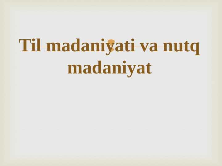 Til madaniyati va nutq madaniyat
