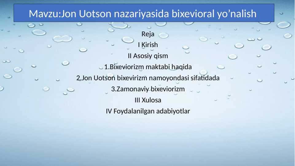Jon Uotson nazariyasida bixevioral yo’nalish 19.pptx