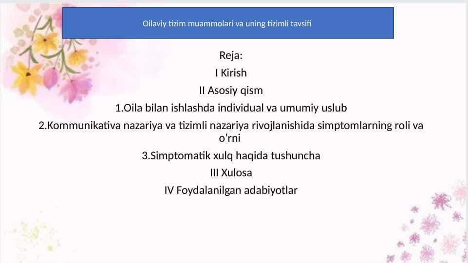 Oilaviy tizim muammolari va uning tizimli tavsifi 34.pptx