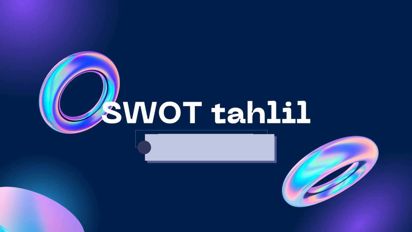 Swot tahlili haqida