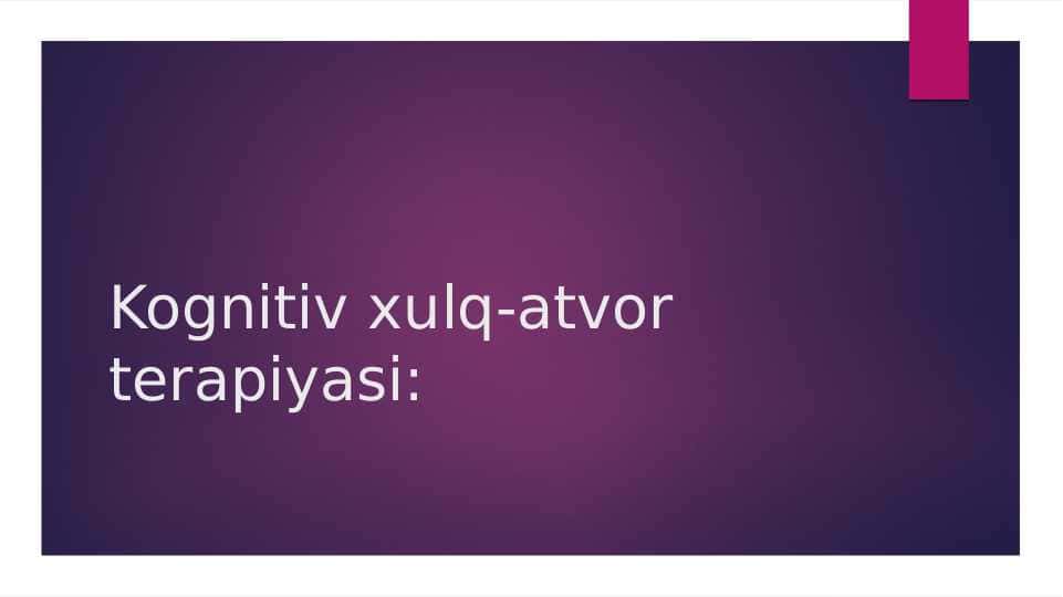 Kognitiv xulq-atvor terapiyasi
