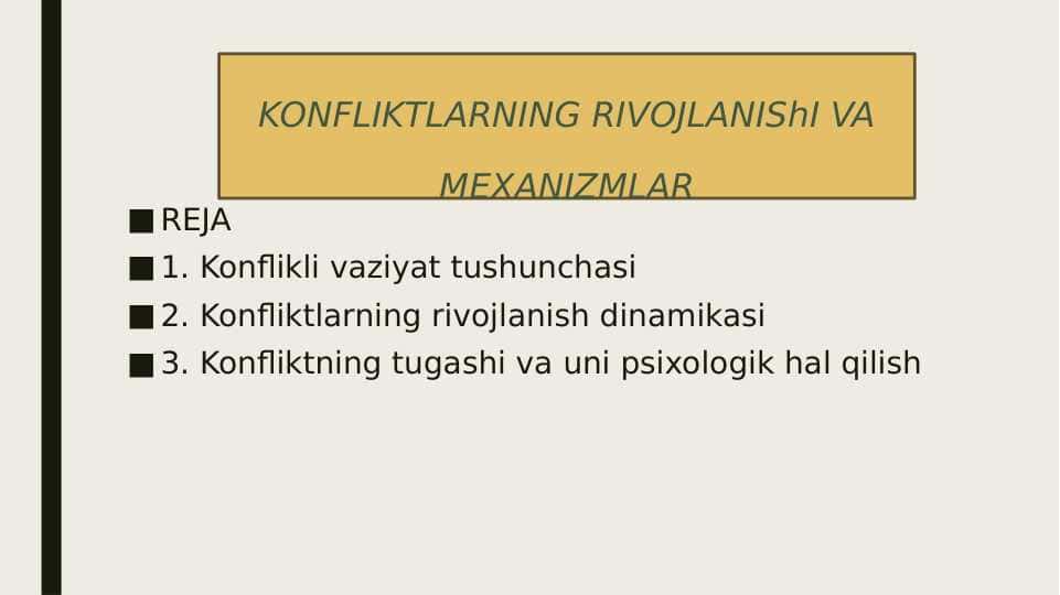 KONFLIKTLARNING RIVOJLANIShI VA MEXANIZMLARI