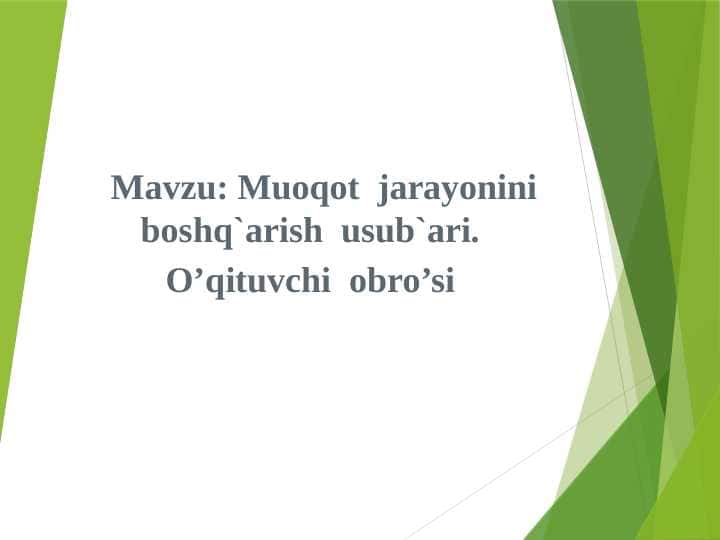 Muloqot jarayonini boshqarish usublari.