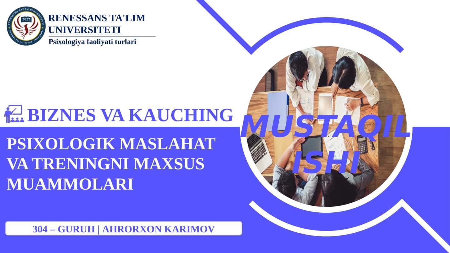 Psixologik maslahat va treningni maxsus muammolari