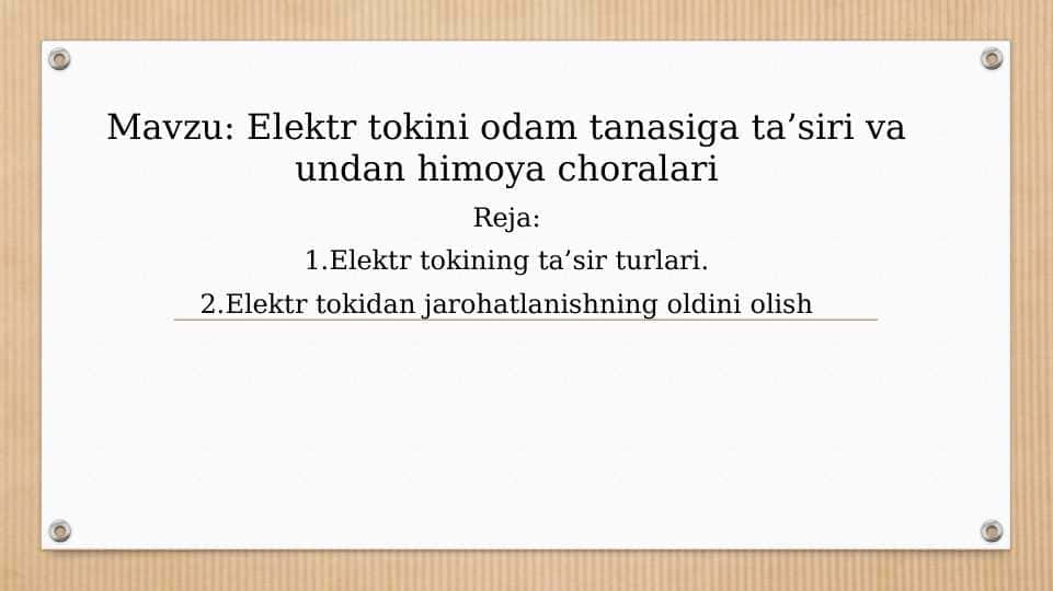 Elektr tokini odam tanasiga ta’siri va undan himoya choralari