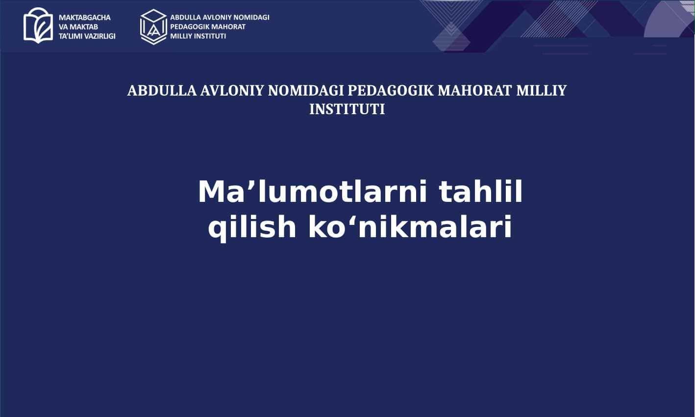 Ma’lumotlarni tahlil qilish ko‘nikmalari