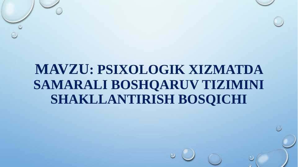 Psixologik xizmatda samarali boshqaruv tizimini shakllantirish bosqichi
