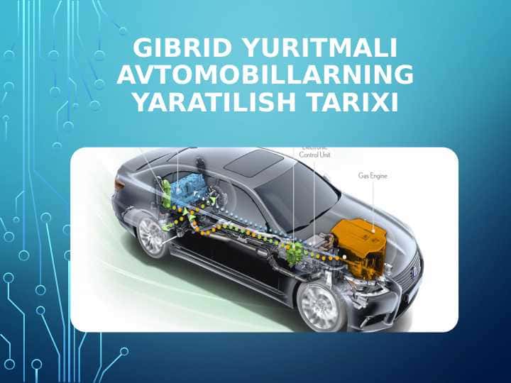 Gibrid yuritmali avtomobillarning yaratilish tarixi