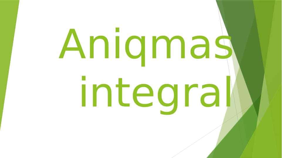 Aniqmas integral
