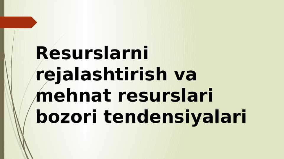 Resurslarni rejalashtirish va mehnat resurslari bozori tendensiyalari