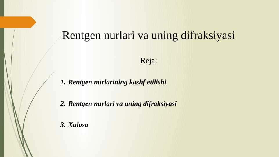 Rentgen nurlari va uning difraksiyasi