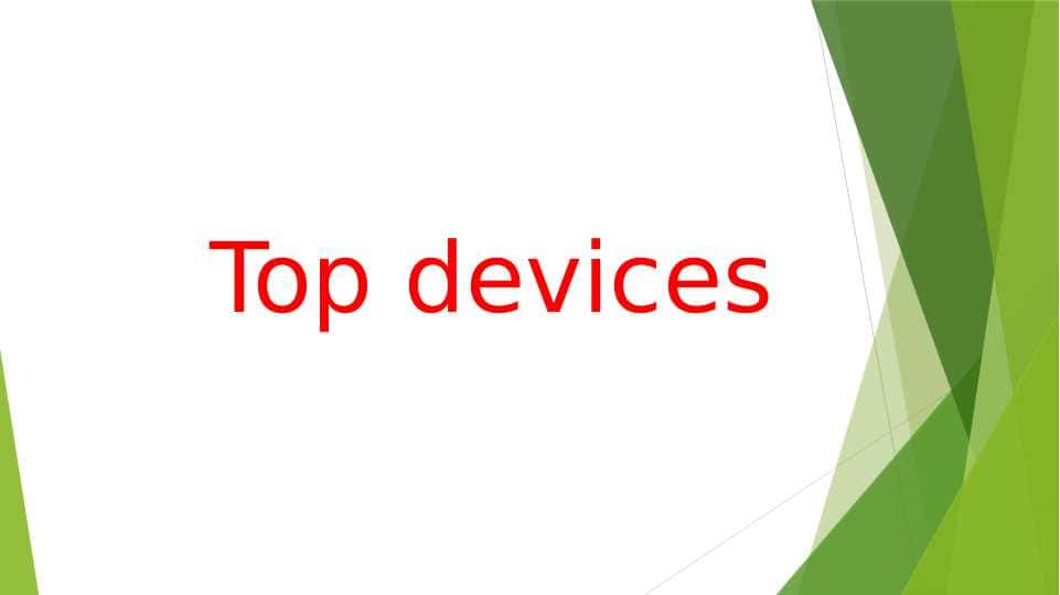 Top devices
