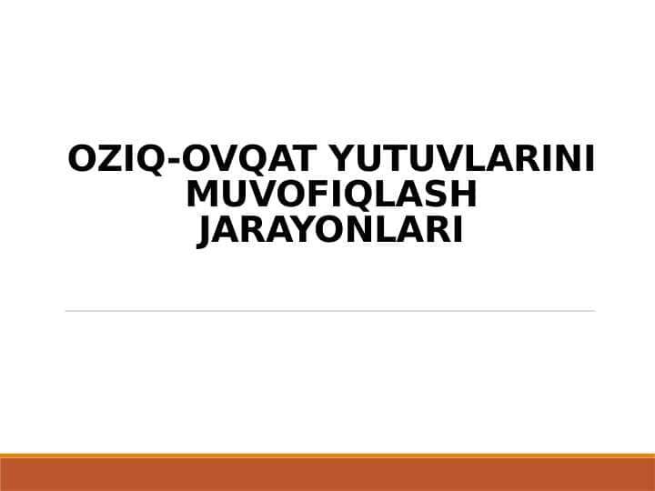 OZIQ-OVQAT YUTUVLARINI MUVOFIQLASH JARAYONLARI
