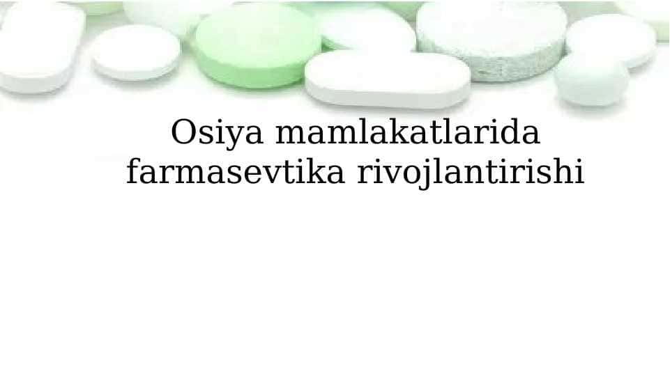 Osiya mamlakatlarida farmasevtika rivojlantirishi