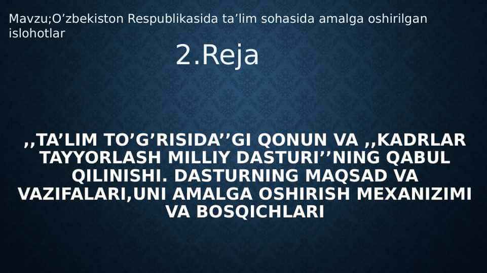 O’zbekiston Respublikasida ta’lim sohasida amalga oshirilgan islohotlar