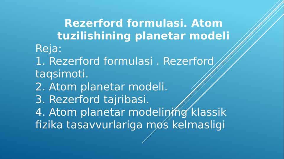 Rezerford formulasi. Atom tuzilishining planetar modeli