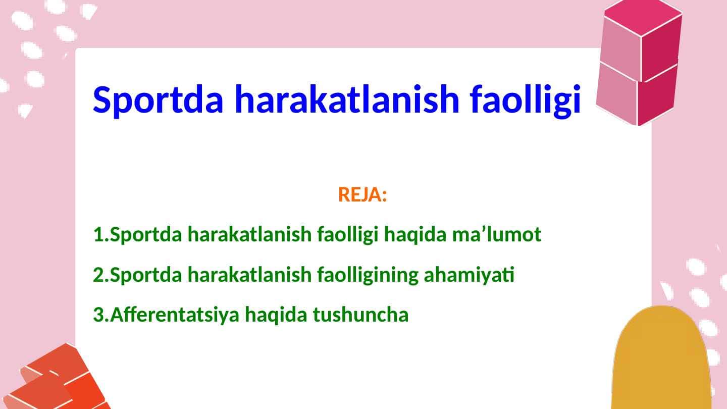 Sportda harakatlanish faolligi