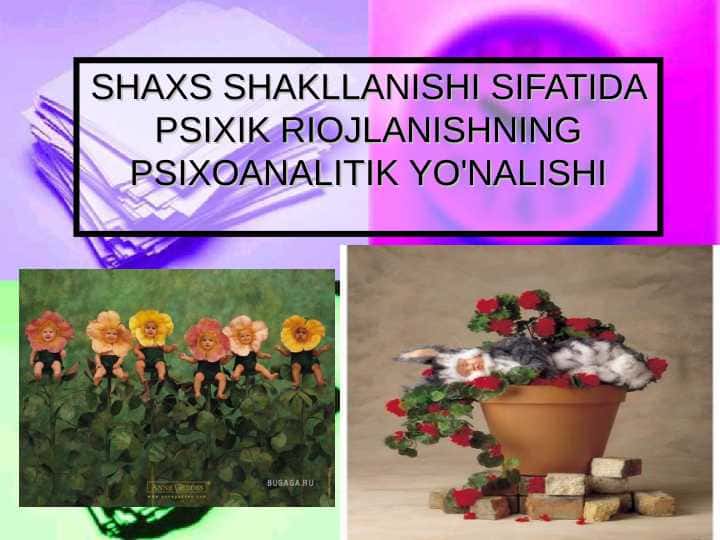 shaxs shakllanishi sifatida psixik riojlanishning psixoanalitik yo'nalishi