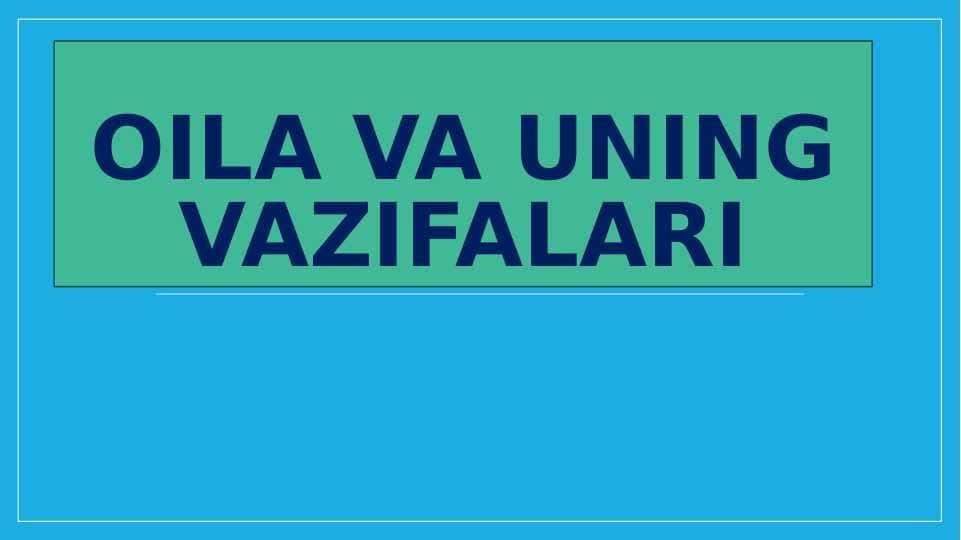 Оilа va uning vazifalari