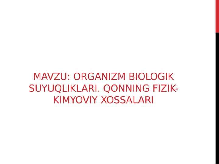 Organizm biologik suyuqliklari. Qonning fizik-kimyoviy xossalari