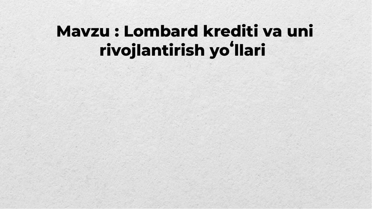 Lombard tashkilotlari va ularning faoliyati