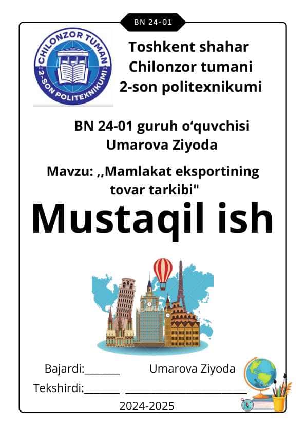 Mamlakat eksportining tovar tarkibi||Geografiya Mustaqil ish