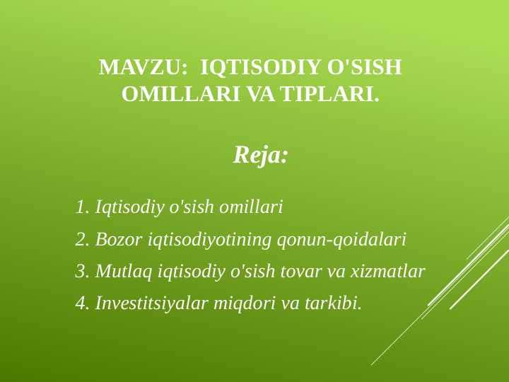Iqtisodiy o'sish omillari va tiplari.