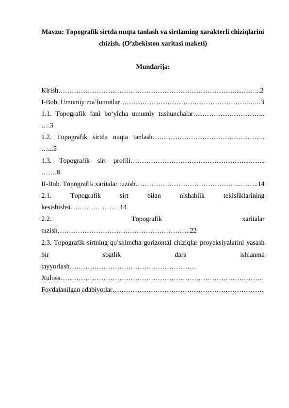 Topografik sirtda nuqta tanlash va sirtlaming xarakterli chiziqlarini chizish. (O‘zbekiston xaritasi maketi)