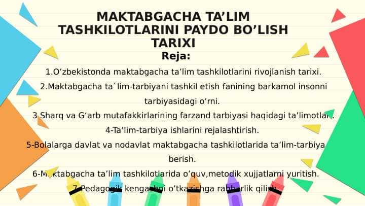 MAKTABGACHA TA’LIM TASHKILOTLARINI PAYDO BO’LISH TARIXI