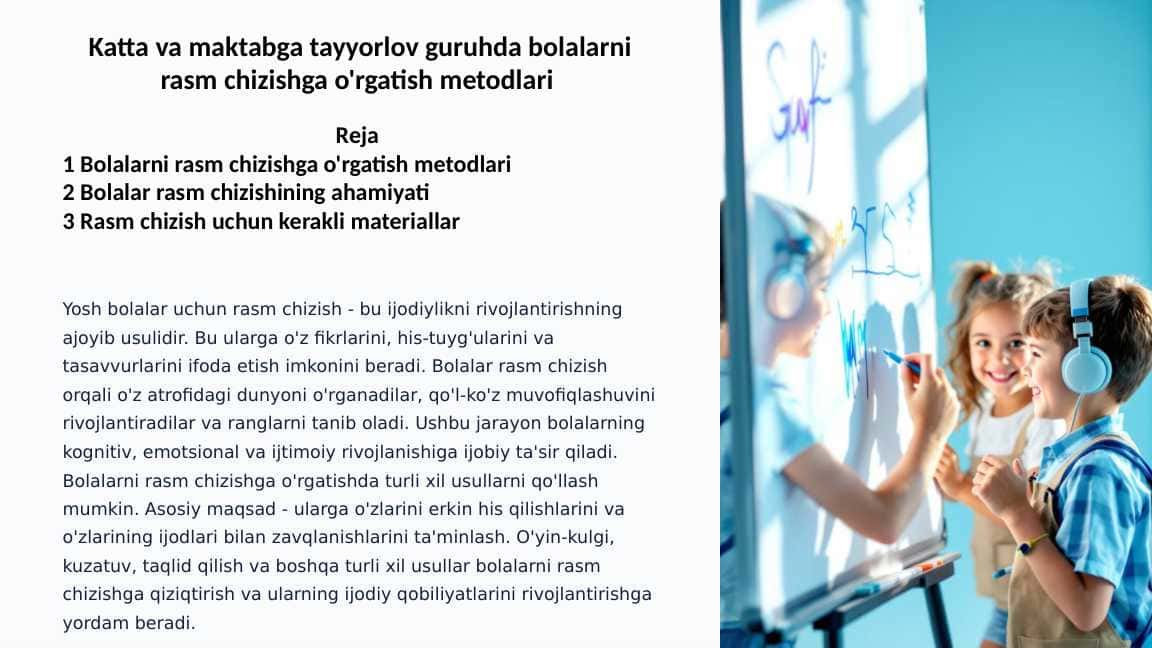 Katta va maktabga tayyorlov guruhda bolalarni rasm chizishga