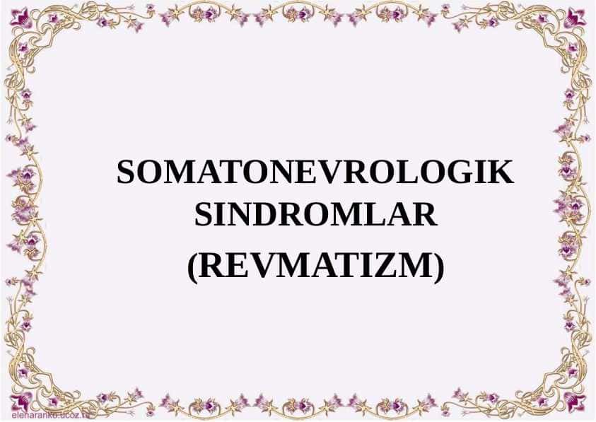 SOMATONEVROLOGIK SINDROMLAR REVMATIZM)