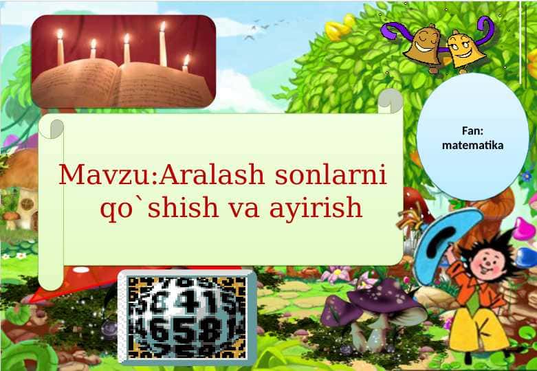 Aralash sonlarni qo'shish va ayirish