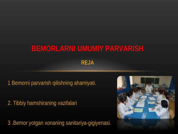 Bеmоrlаrni UMUMIY pаrvаrish